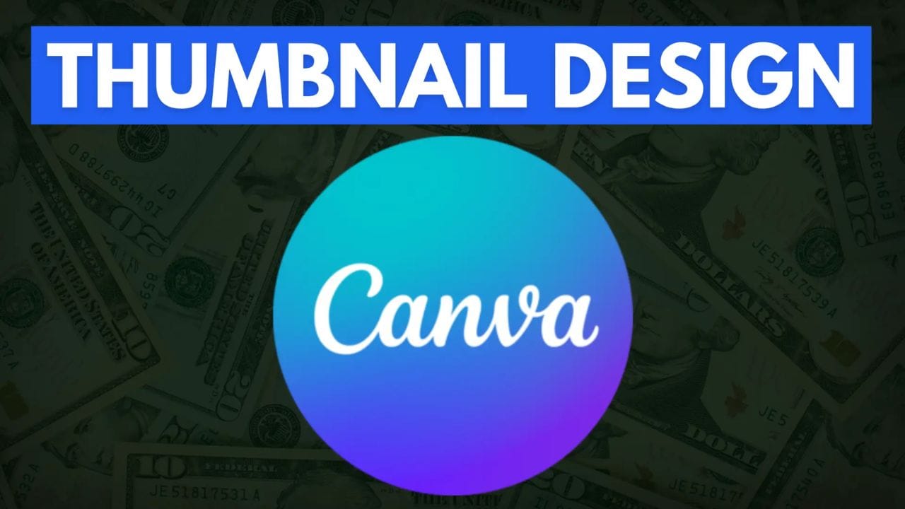 Canva logo on a background of US dollar bills, with the text "Thumbnail Design" above it.