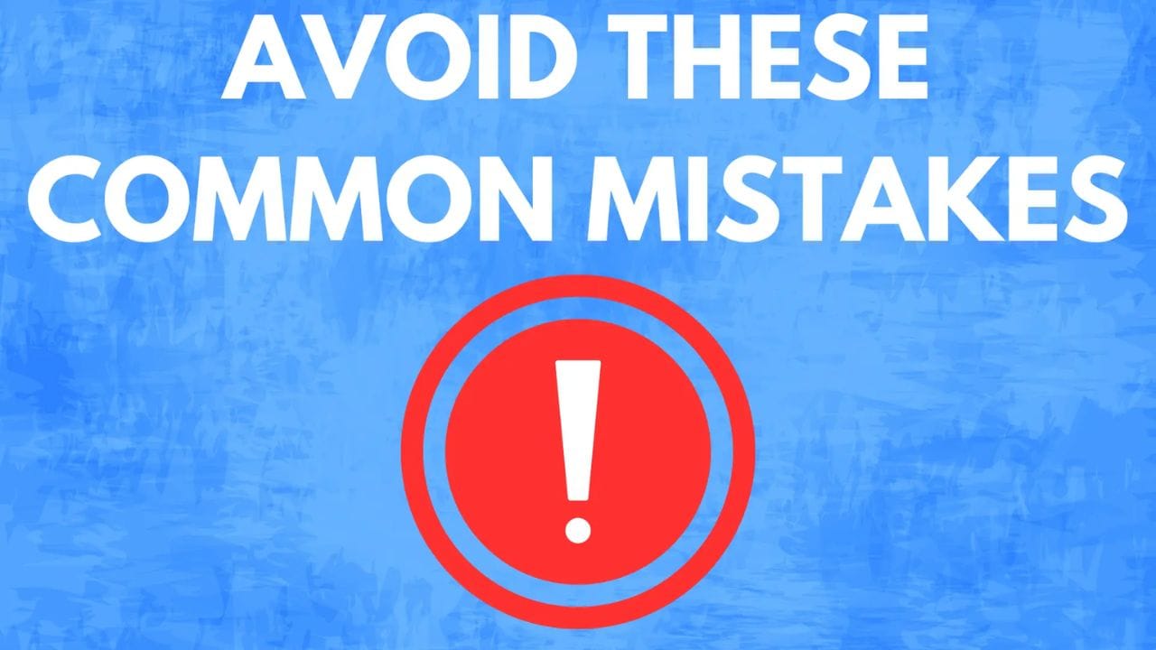 A red exclamation mark inside a white circle on a blue background with the text "AVOID THESE COMMON MISTAKES" in white.