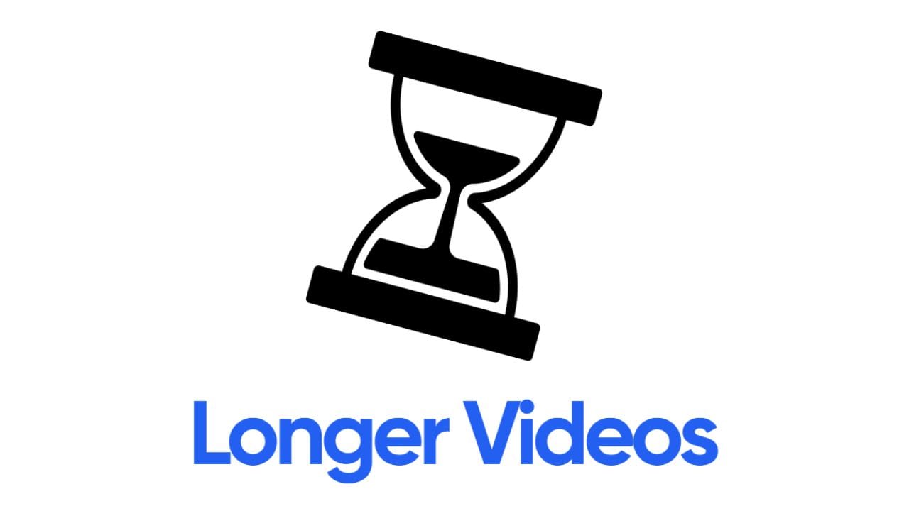 A tilted hourglass icon with the text "Longer Videos" below it.