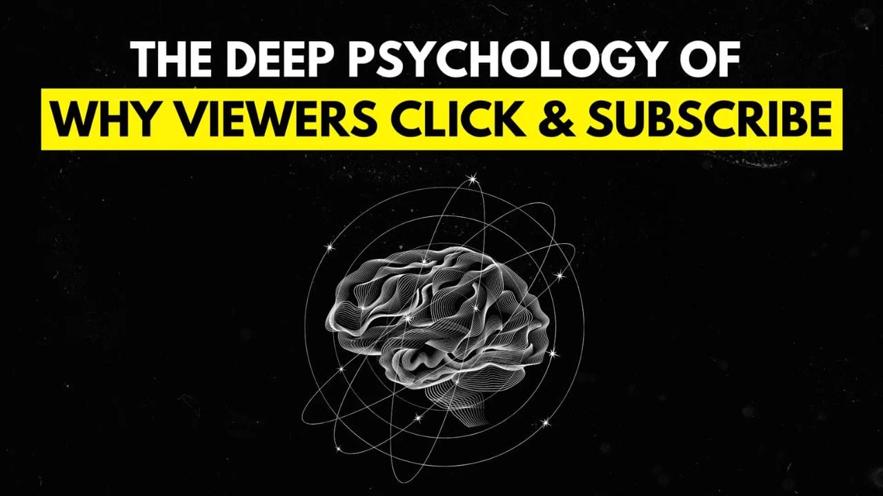 A white image of a brain with lines extending outwards, set against a black background. The text "THE DEEP PSYCHOLOGY OF WHY VIEWERS CLICK & SUBSCRIBE" is displayed in a yellow box above the image.