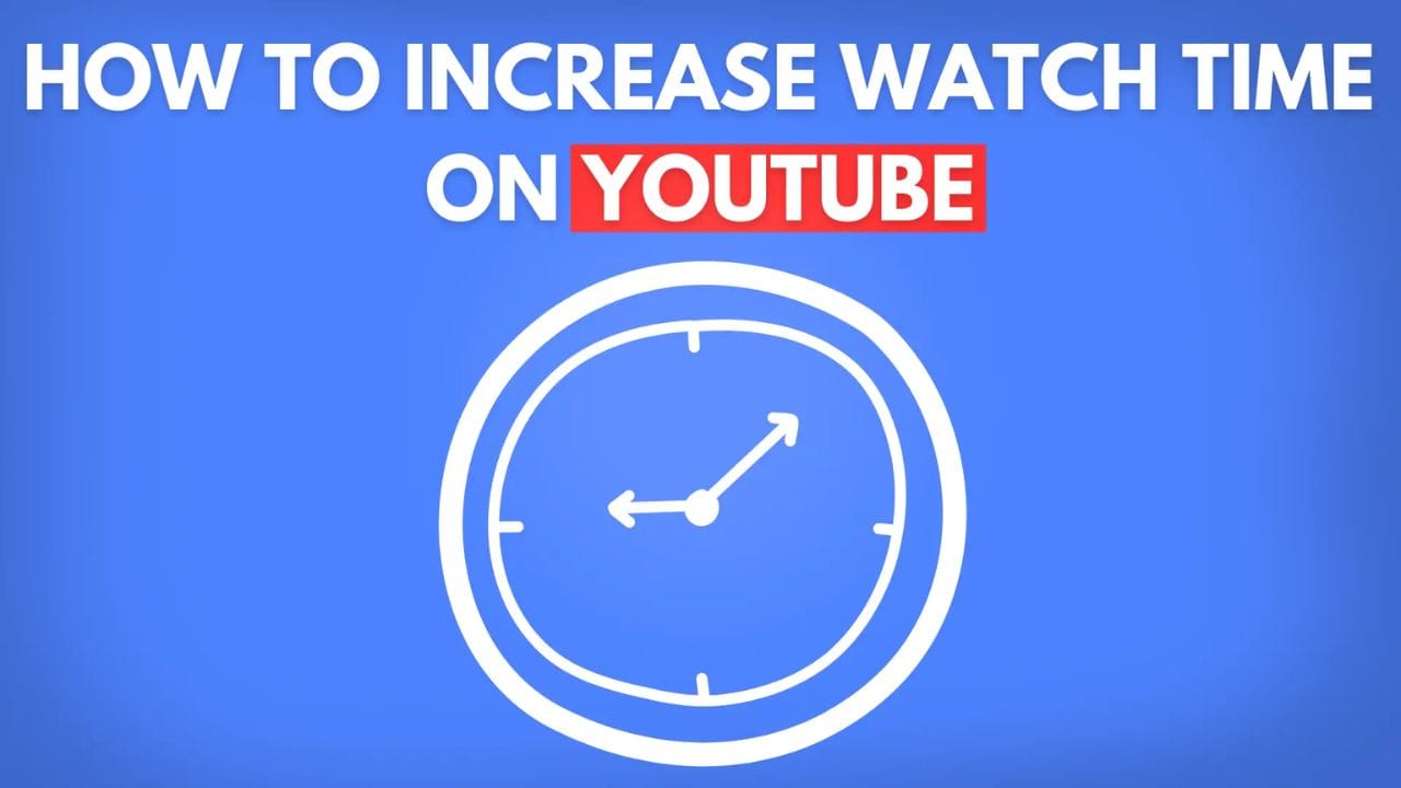 A white clock face with hands pointing in opposite directions on a blue background. The text "HOW TO INCREASE WATCH TIME ON YOUTUBE" is displayed in white above the clock.