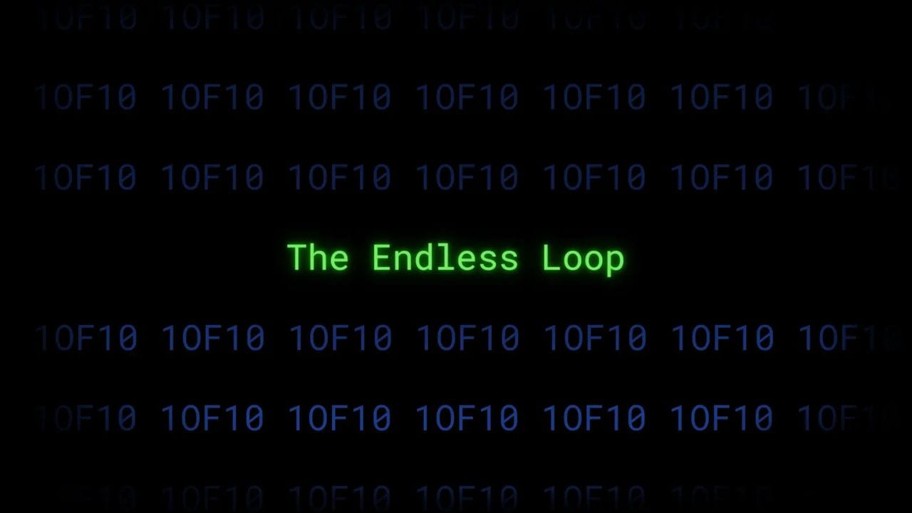 A dark screen with green text that reads "The Endless Loop" surrounded by a matrix-like background of green and blue code.