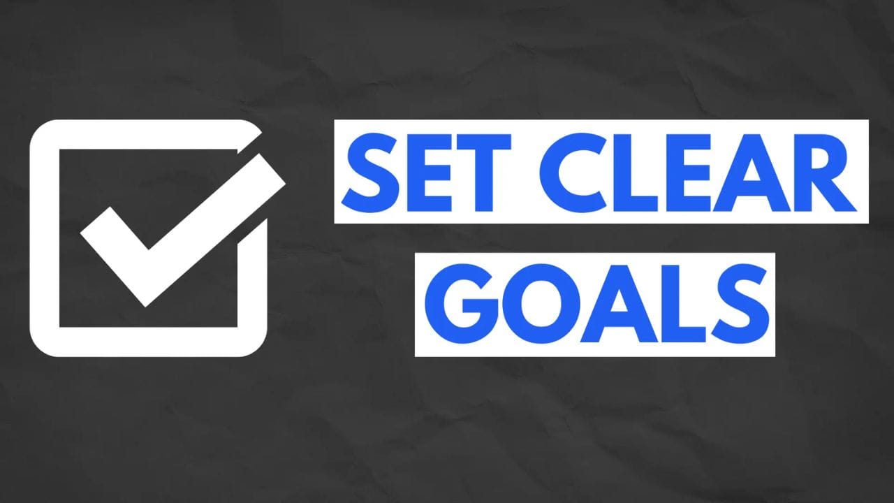 A white checkmark in a square box, followed by the text "SET CLEAR GOALS" in blue, all on a dark gray background.