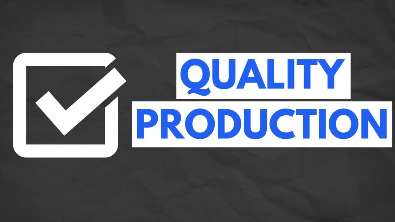 A white checkmark in a square box, followed by the text "QUALITY PRODUCTION" in blue, all on a dark gray background.