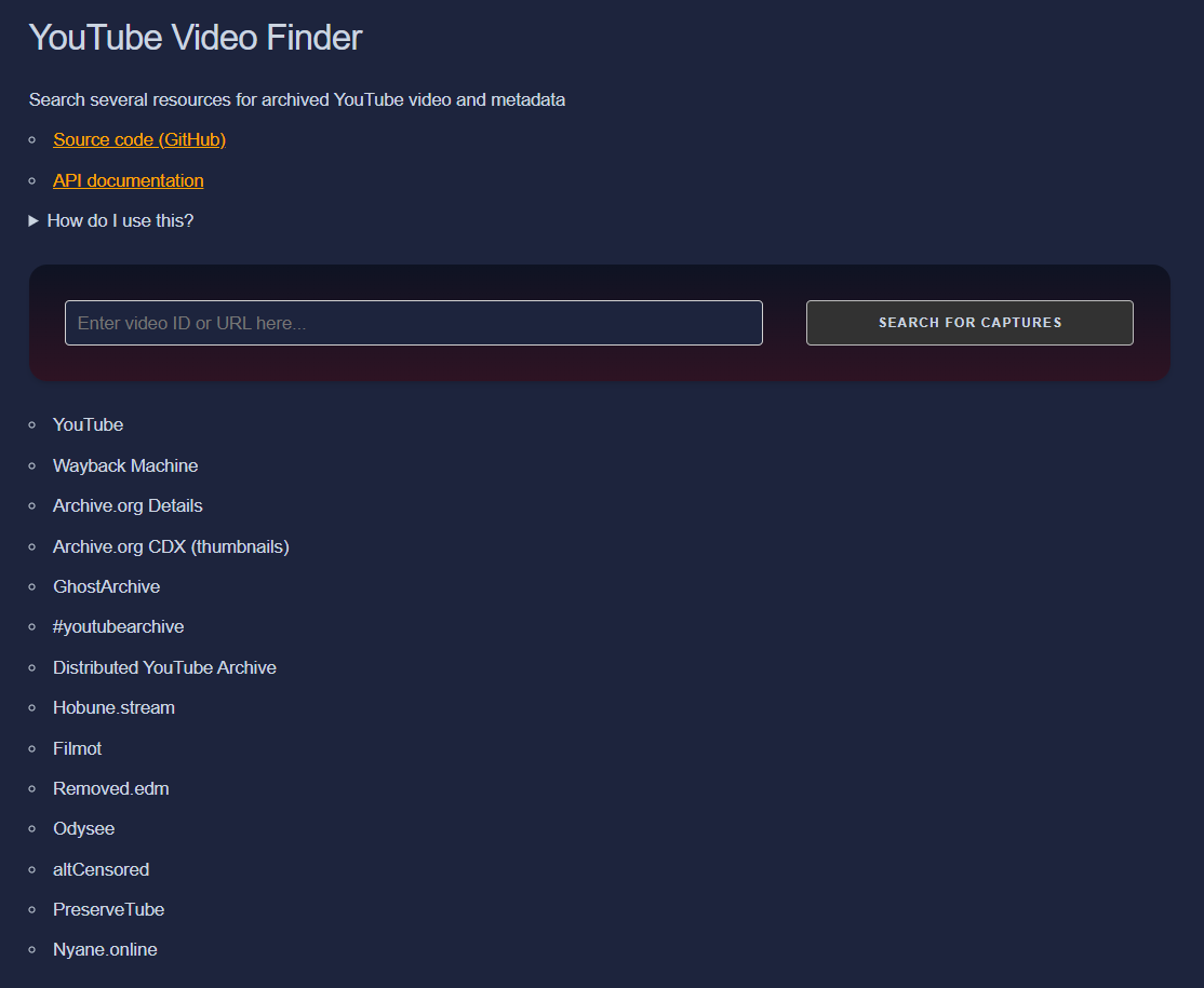 A screenshot of a YouTube Video Finder tool. The tool has a search bar where users can input a video ID or URL to search for archived copies. Below the search bar, there's a list of resources the tool searches, including YouTube, Wayback Machine, Archive.org, and several other archiving services.