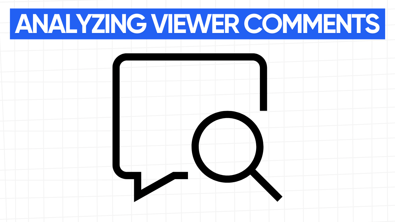 Graphic illustration of a stylized chat bubble and a magnifying glass, representing the analysis of viewer comments. The text "ANALYZING VIEWER COMMENTS" is displayed in a blue banner at the top. The background is a light gray grid pattern.