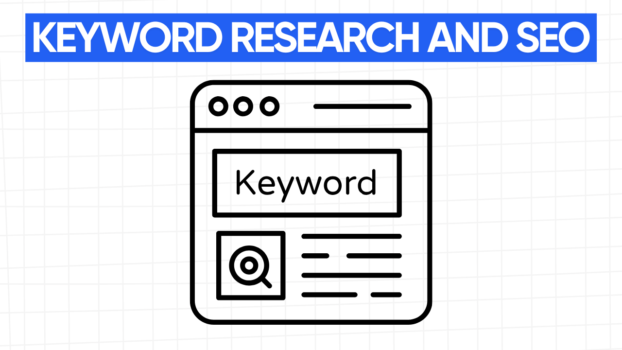 Graphic illustration of a stylized browser window with a search bar labeled "Keyword" and a magnifying glass icon. The text "KEYWORD RESEARCH AND SEO" is displayed in a blue banner at the top. The background is a light gray grid pattern.