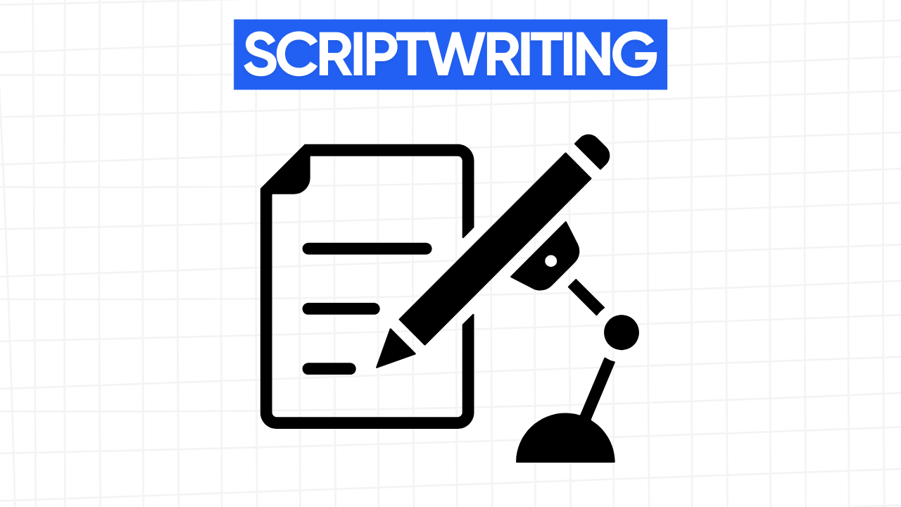 Graphic illustration of a document with lines of text and a pencil with a stand, representing the process of scriptwriting. The text "SCRIPTWRITING" is displayed in a blue banner at the top. The background is a light gray grid pattern.