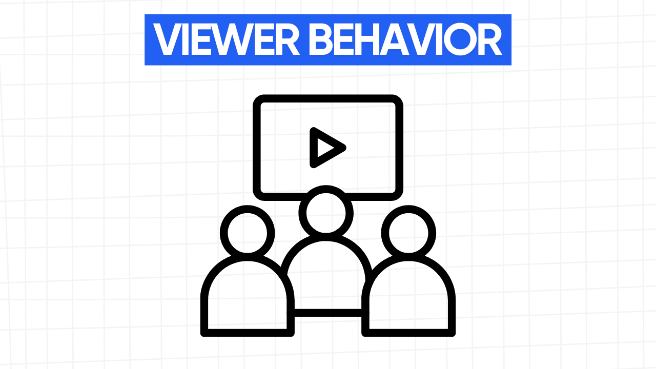 Graphic illustration of three stylized human figures sitting in front of a screen with a play button, representing viewers watching a video. The text "VIEWER BEHAVIOR" is displayed in a blue banner at the top. The background is a light gray grid pattern.