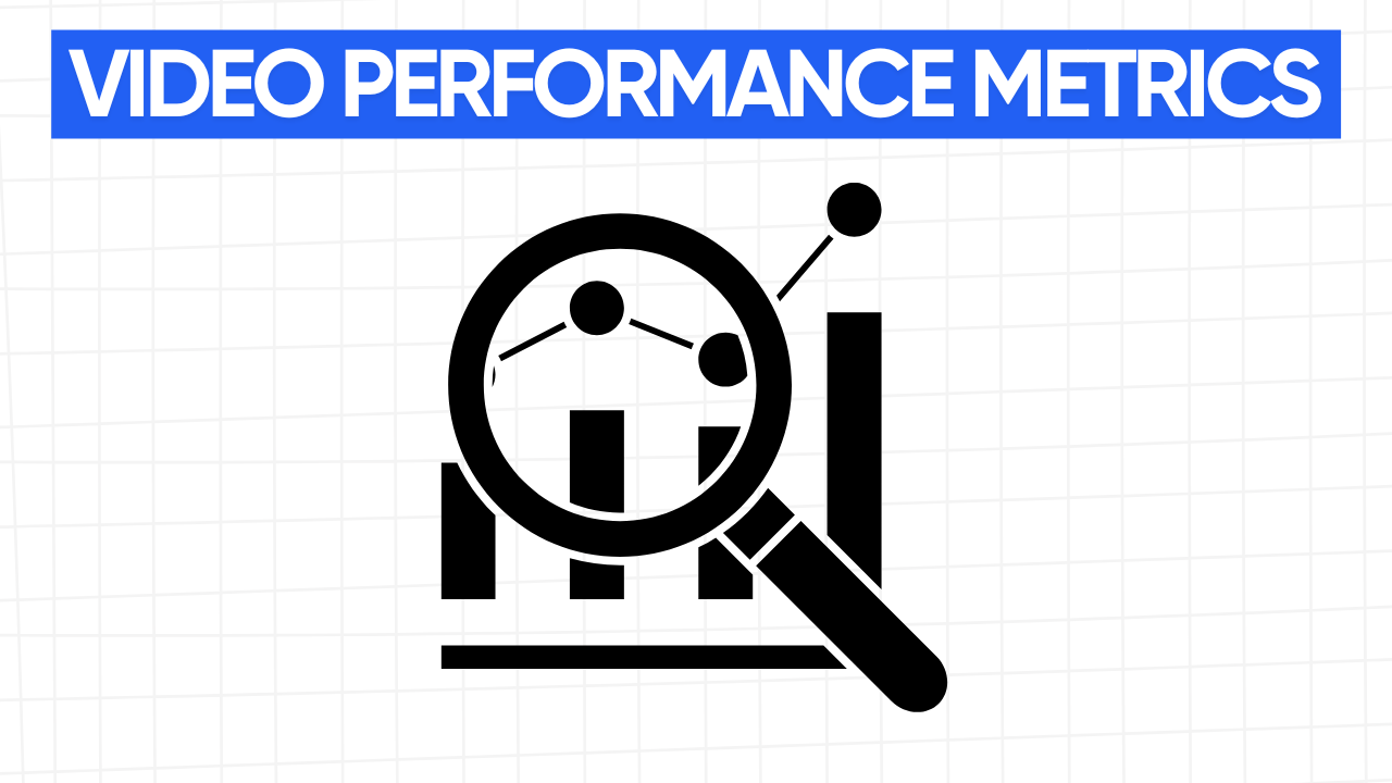  Graphic illustration of a magnifying glass over a bar graph with a line graph overlay, representing video performance metrics. The text "VIDEO PERFORMANCE METRICS" is displayed in a blue banner at the top. The background is a light gray grid pattern.