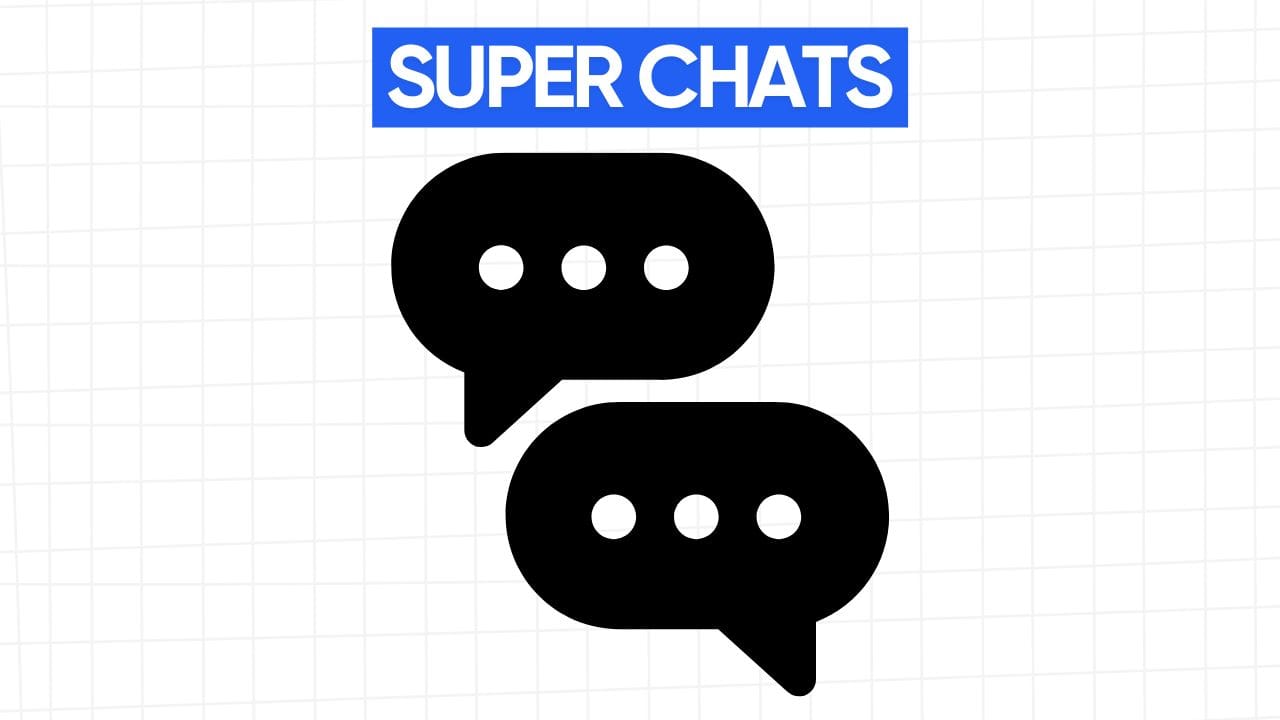 Two black speech bubbles with three dots inside each, showing Super Chats. The words "SUPER CHATS" appear in a blue banner at the top. The background is a grid pattern of light gray.