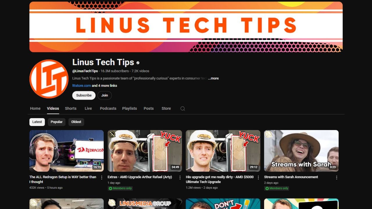 A YouTube channel page screenshot of "Linus Tech Tips" (@LinusTechTips) with 16.3M subscribers. The channel banner shows the name "LINUS TECH TIPS" in large letters. The "Videos" tab displays four thumbnails with titles like "The ALL Redragon Setup is WAY better than I thought," "Extras - AMD Upgrade Arthur Rafael (Arty)," "His upgrade got me really dirty - AMD $5000 Ultimate Tech Upgrade," and "Streams with Sarah Announcement." The thumbnails show various tech-related content and the channel's hosts. The video durations range from 16:15 to 34:49. The view counts range from 432K to 1.2M. The uploads date from 5 hours to 2 days ago. The words "REDRAGON," "YUCK," "LINUS MEDIA GROUP," and "DON'T" are visible on the thumbnails. The channel also has "Join" and "Store" buttons.
