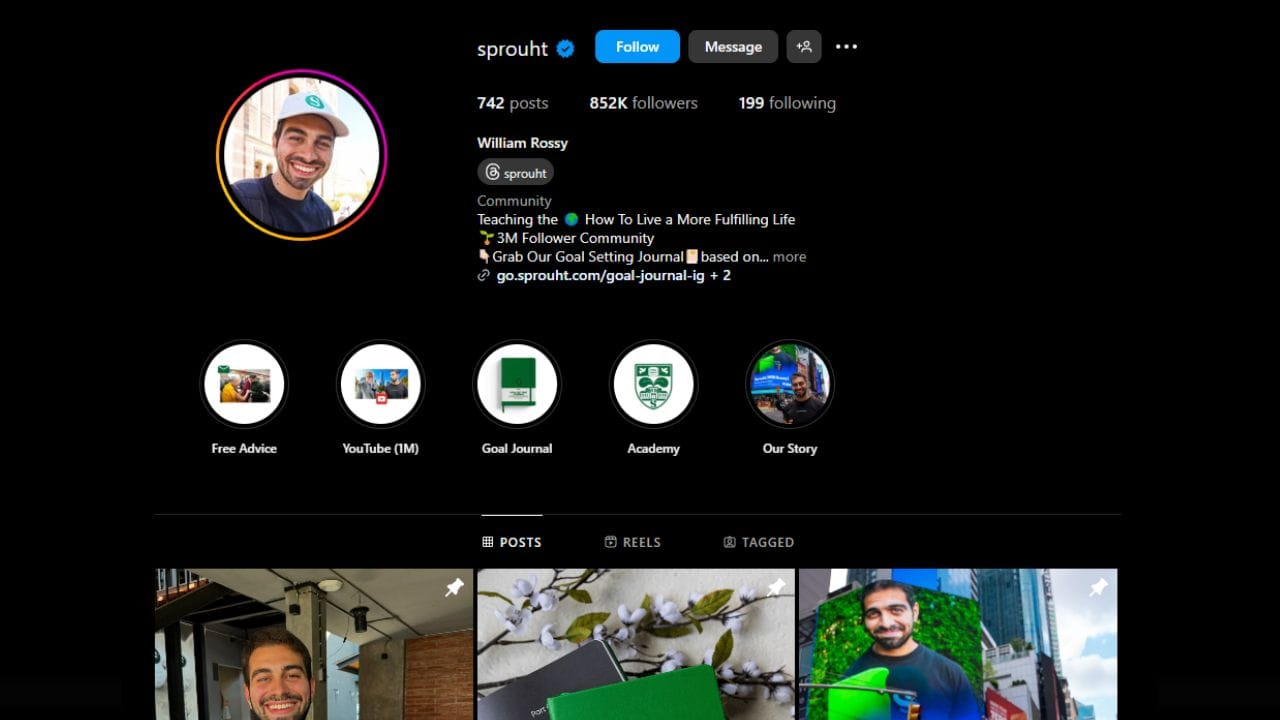 A screenshot of an Instagram profile page for "sprouht" (@sprouht) with 852K followers. The profile picture shows a young man with a light blue cap. The bio includes a link to a goal-setting journal and the phrase "Teaching the How To Live a More Fulfilling Life 3M Follower Community." The profile has 742 posts, 852K followers, and 199 following. The bio also includes clickable links to "Free Advice," "YouTube (1M)," "Goal Journal," "Academy," and "Our Story." The profile has three tabs: "POSTS," "REELS," and "TAGGED." The "POSTS" tab shows three grid images, including a close-up of the young man, a flat lay of notebooks and flowers, and another image of the young man.