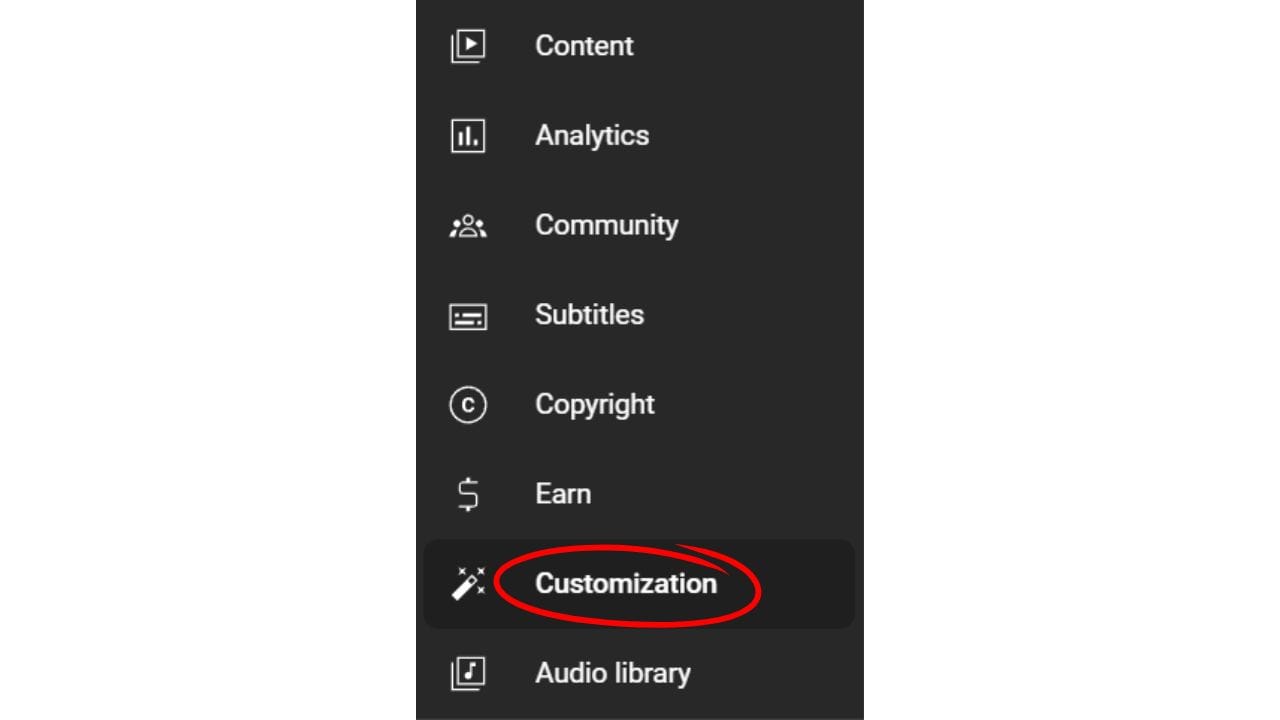A dark-themed vertical menu from YouTube Studio with various options: "Content," "Analytics," "Community," "Subtitles," "Copyright," "Earn," "Customization," and "Audio library." The "Customization" option is highlighted with a red arrow pointing to it. The image focuses on the "Customization" option, which allows creators to personalize their channel's layout, branding, and basic information.