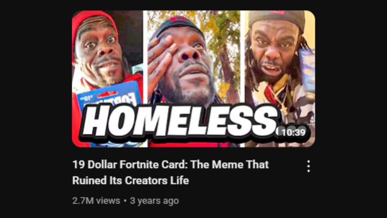 A YouTube video thumbnail divided into three vertical panels, each featuring the same man with dark skin, dreadlocks, and a red beanie, expressing different emotions. The left panel shows him looking excited and holding a blue "Fortnite" branded gift card. The middle panel shows him with his hand over his eye, looking distressed. The right panel shows him with a pained and contorted facial expression. The word "HOMELESS" is overlaid in large, white, angled letters across the middle panel. The video duration "10:39" is visible in the bottom right corner. Below the thumbnail, the video title "19 Dollar Fortnite Card: The Meme That Ruined Its Creators Life" is in white letters. Below the title are the view count "2.7M views" and the upload date "3 years ago." The thumbnail visually references the popular "19 Dollar Fortnite Card" meme and suggests a narrative about its negative consequences for the person involved.