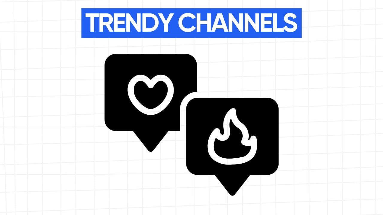 A white rectangular graphic with rounded corners and a light gray grid pattern in the background. At the top is a blue banner with the text "TRENDY CHANNELS" in white letters. Below the banner are two black speech bubble icons. The left speech bubble contains a white heart symbol, and the right speech bubble contains a white flame symbol. The image visually represents the idea of discovering and exploring channels that are currently popular or trending.
