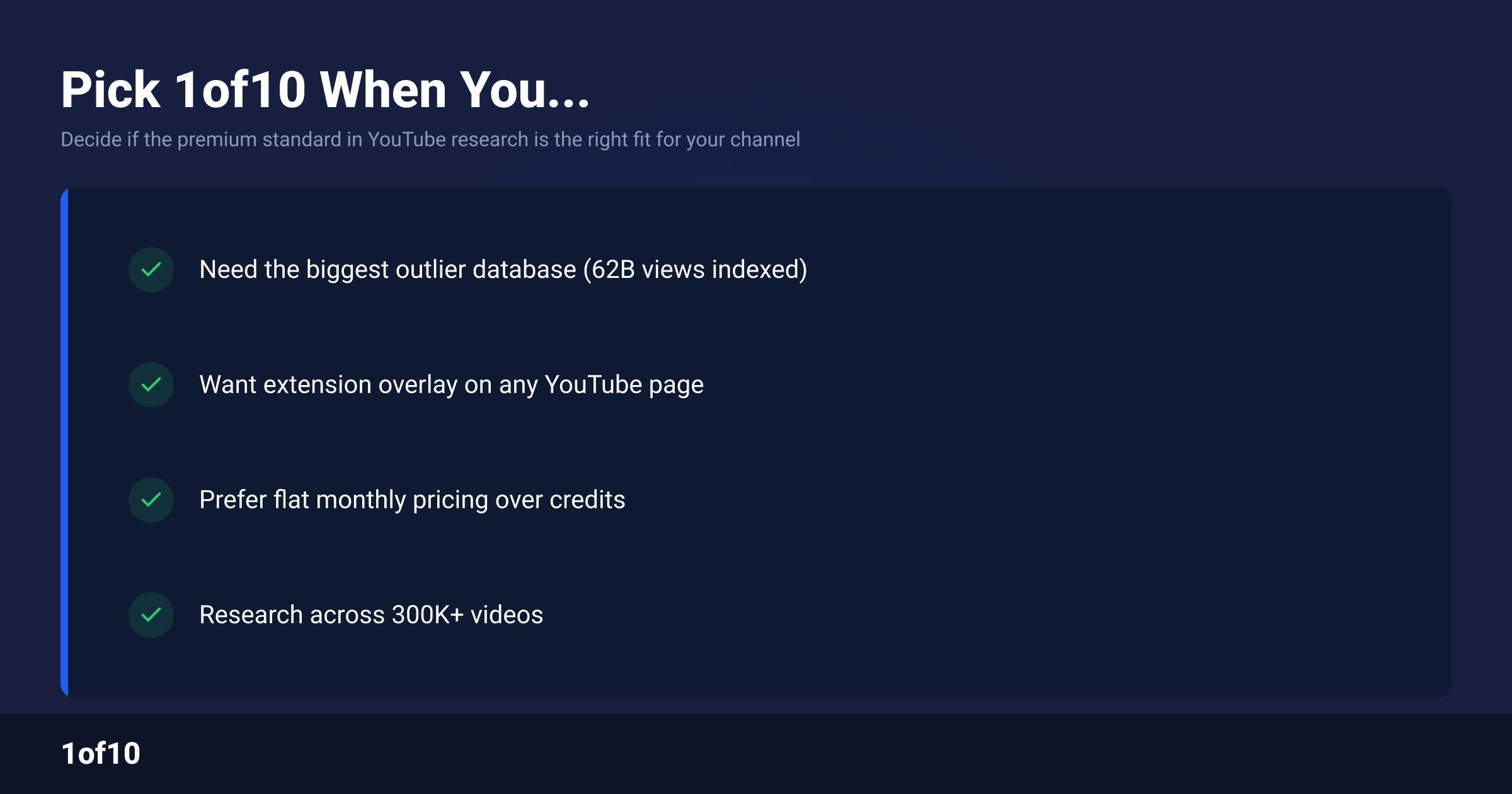 Checklist: pick 1of10 over TubeLab when you want the biggest outlier database
